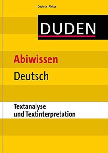 Duden Abiwissen Deutsch: Textanalyse und Textinterpretation - kolektiv autor
