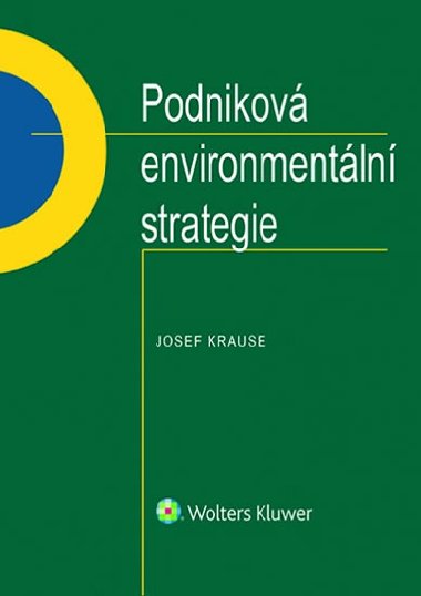 Podnikov environmentln strategie - Josef Krause