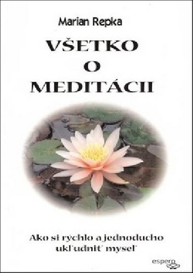 Vetko o meditcii - Marian Repka
