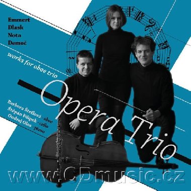 Emmert, Dlask, Nota, Demo - Works for Oboe Trio - Opera Trio - CD - teflov Barbora, Filpek tpn, Olos Ondej