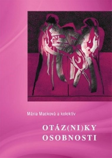 Otzniky osobnosti - Mria Mackov