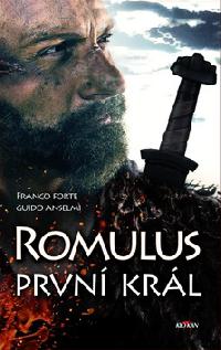 Romulus prvn krl - Franco Forte; Guido Anselmi