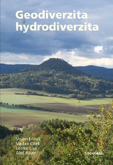 Geodiverzita a hydrodiverzita - Vojen Loek; Vclav Clek; Lenka Lis