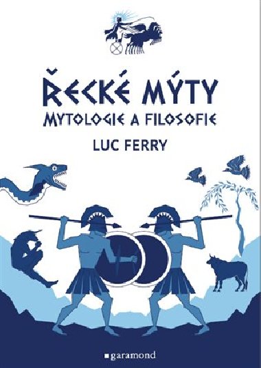 eck mty - Mytologie a filosofie - Luc Ferry