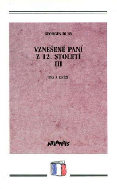 VZNEEN PAN Z 12.STOLET III. - Georges Duby