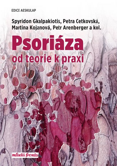 Psoriáza - Spyridon Gkalpakiotis; Petra Cetkovská; Martina Kojanová