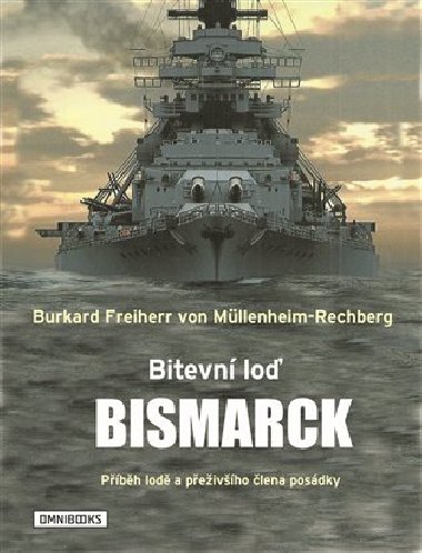 Bitevn lo Bismarck - Burkard Freiherr von Mllenheim-Rechberg
