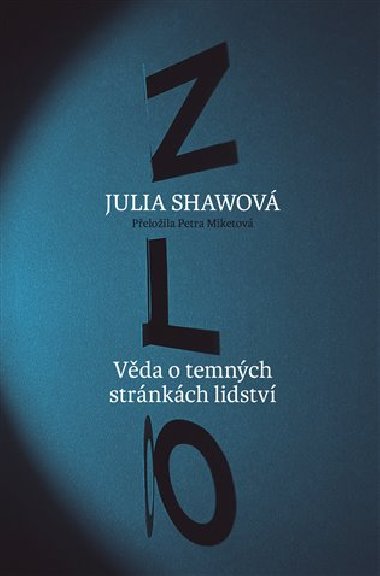 Zlo - Julia Shawovová