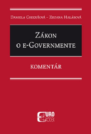 Zkon o e-Governmente - Daniela Greguov; Zuzana Halsov