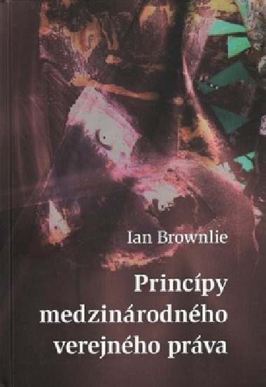 Princpy medzinrodnho verejnho prva - Ian Brownlie
