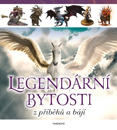Legendrn bytosti z pbh a bj - Fragment