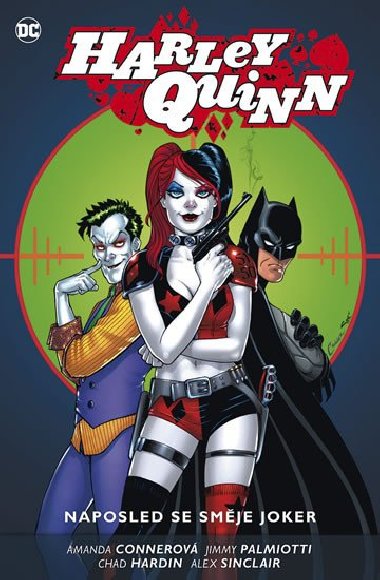 Harley Quinn 5 - Naposled se směje Joker - Amanda Conner; Jimmy Palmiotti; Chad Hardin