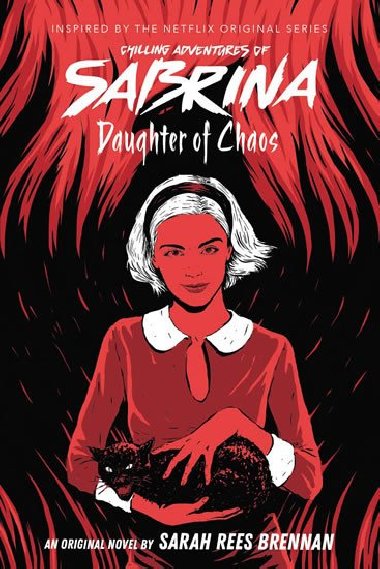 Daughter of Chaos (The Chilling Adventures of Sabrina Novel #2) - Brennanov Sarah Rees