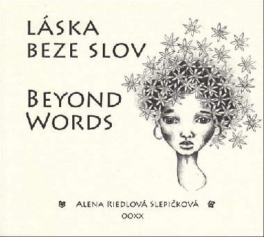 Lska beze slov Beyond Words - Alena Riedlov Slepikov