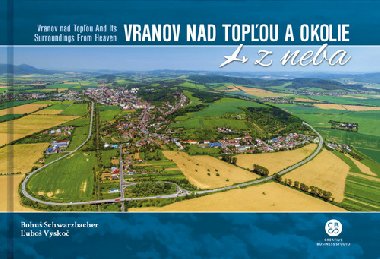 Vranov nad Topou a okolie z neba - Bohu Schwarzbacher; Lubor Vysko