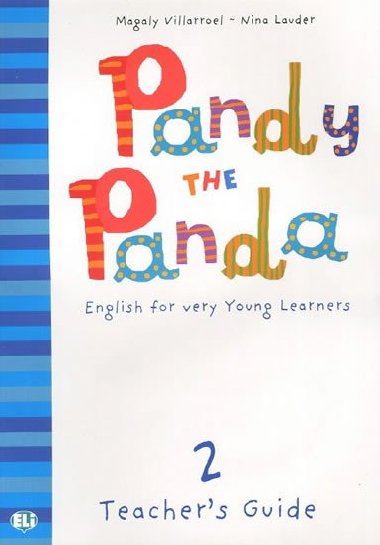 Pandy the Panda - 2 Teachers guide + class Audio CD - Villarroel Magaly