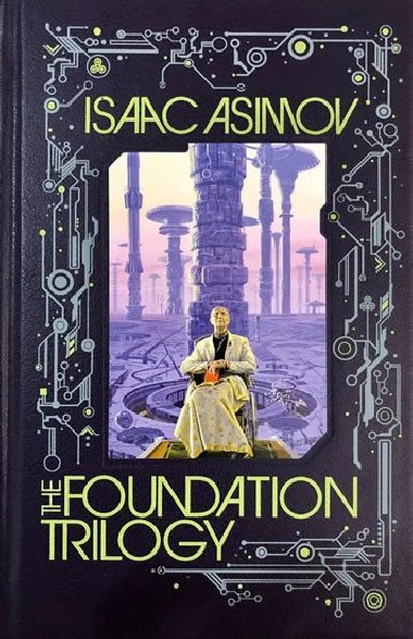The Foudation Trilogy - Asimov Isaac