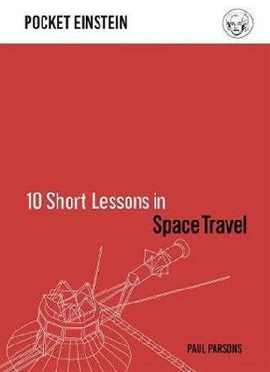 10 Short Lessons in Space Travel - Parsons Paul