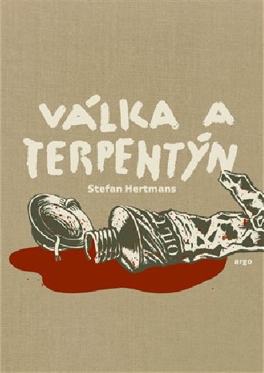 Vlka a terpentn - Stefan Hertmans