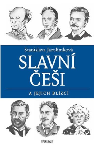 Slavn ei a jejich blzc - Stanislava Jarolmkov