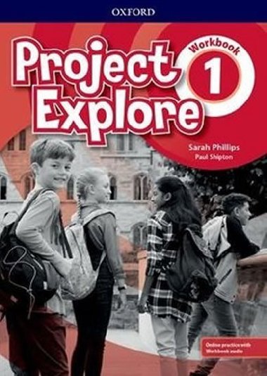 Project Explore 1 Workbook with Online Practice - Phillips Sarah