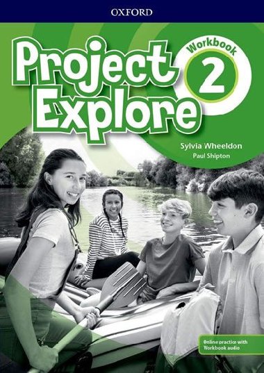 Project Explore 2 Workbook with Online Practice - Wheeldon Sylvia