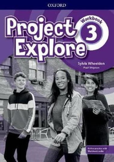 Project Explore 3 Workbook with Online Practice - Wheeldon Sylvia