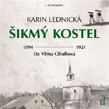 ikm kostel - Romnov kronika ztracenho msta, lta 1894-1921 - 2 CDmp3 (te Vilma Cibulkov) - Karin Lednick, Vilma Cibulkov