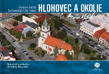 Hlohovec a okolie z neba - Miroslava Daransk; Bohu Schwarzbacher
