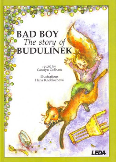 BAD BOY - THE STORY OF BUDULINEK - Carolyn Graham; Hana Knoblochov
