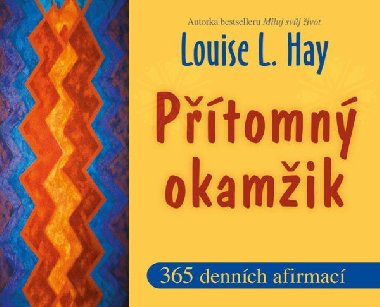Ptomn okamik - Louise L. Hay