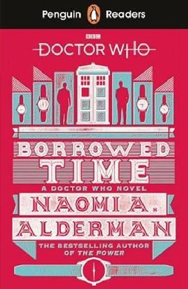 Penguin Readers Level 5: Doctor Who: Borrowed Time - Aldermanová Naomi