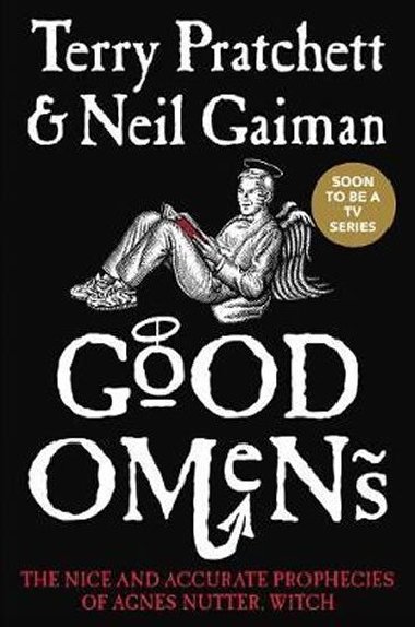 Good Omens : The Nice and Accurate Prophecies of Agnes Nutter, Witch - Gaiman Neil