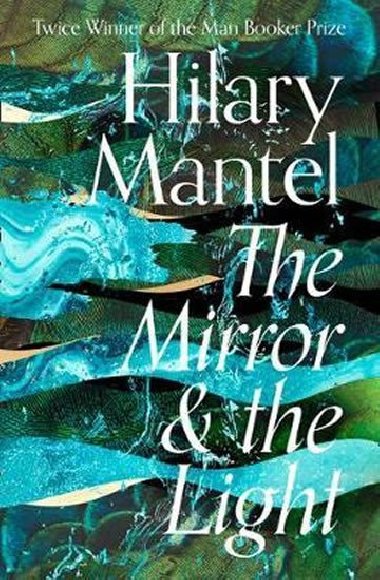 The Mirror and the Light - Mantelov Hilary