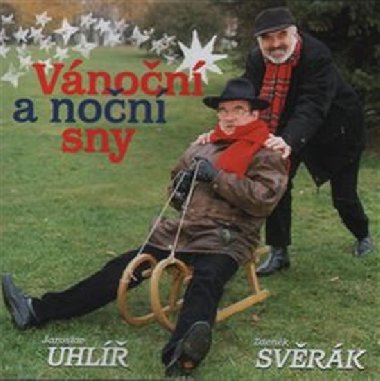 Vánoční a noční sny - Zdeněk Svěrák,Jaroslav Uhlíř