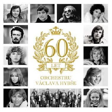 60 let orchestru Václava Hybše - Václav Hybš