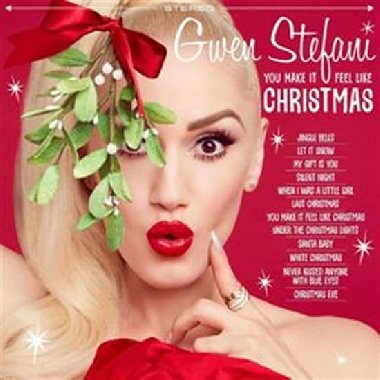 You Make It Feel Like Christmas (deluxe) - Gwen Stefani