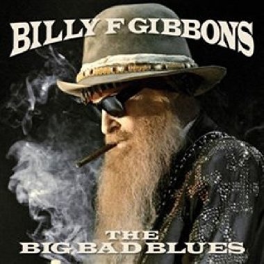 The Big Bad Blues - Billy Gibbons
