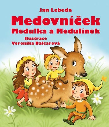 Medovnek, Medulka a Medulnek - Jan Lebeda