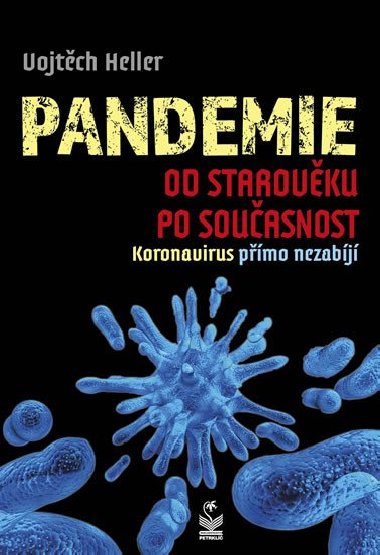 Pandemie od starovku po souasnost - Koronavirus pmo nezabj - Vojtch Heller