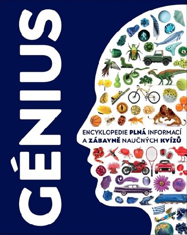Génius - Encyklopedie plná informací a zábavně naučných kvízů - Slovart