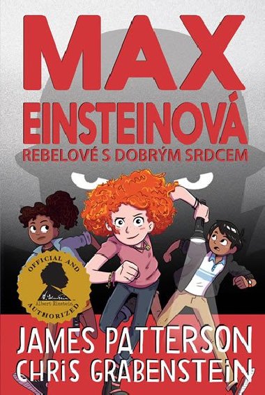 Max Einsteinová: Rebelové s dobrým srdcem - Chris Grabenstein; James Patterson