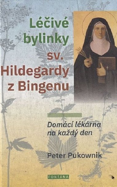 Liv bylinky sv. Hildegardy z Bingenu - Peter Pukownik
