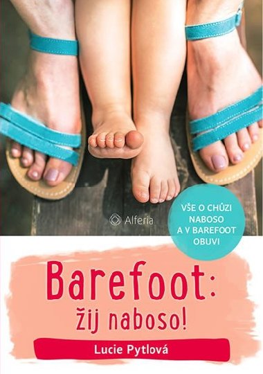 Barefoot: ij naboso! - Lucie Pytlov