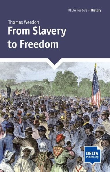 From Slavery to Freedom - neuveden