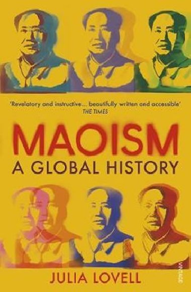 Maoism : A Global History - Lovellová Julia