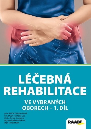 Lebn rehabilitace ve vybranch oborech - 1. dl - Vtzslav Hradil; Jan Klal; Tom Kek
