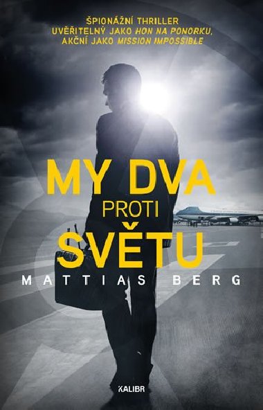 My dva proti svtu - Mattias Berg
