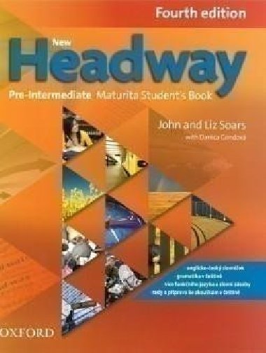 New Headway 4th edition Pre-Intermediate Maturita Student´s book (česká edice) - Soars John and Liz