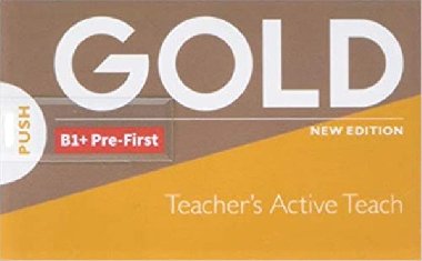 Gold B1+ Pre-First New Active Teach - kolektiv autor
